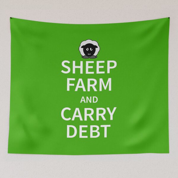 Item preview, Sheep Farm and carry Debt designed and sold by piedaydesigns.