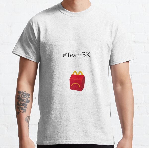 #TeamBK UnHappy McDO ou BurgerKing T-shirt classique