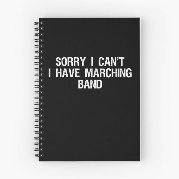 Item preview, SORRY, I CAN'T, I HAVE MARCHING BAND, Funny marching band gift designed and sold by HEJAshirts.