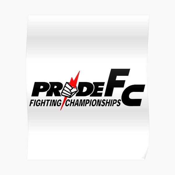 Pride Fighting Championships Posters Redbubble