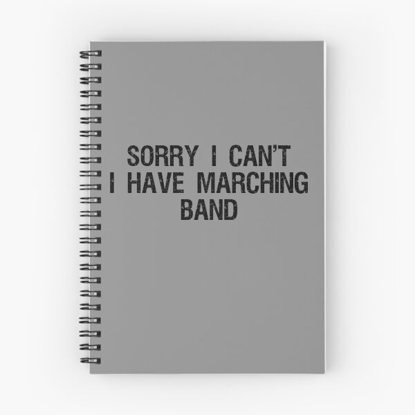 Item preview, SORRY, I CAN'T, I HAVE MARCHING BAND, Funny Marching Band Gift designed and sold by HEJAshirts.