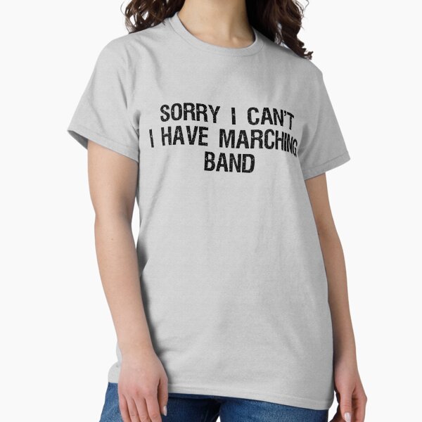 Vista previa del artículo con la obra «LO SIENTO, NO PUEDO, TENGO BANDA DE MARCHA, regalo divertido de Marching Band», diseñado y vendido por HEJAshirts.
