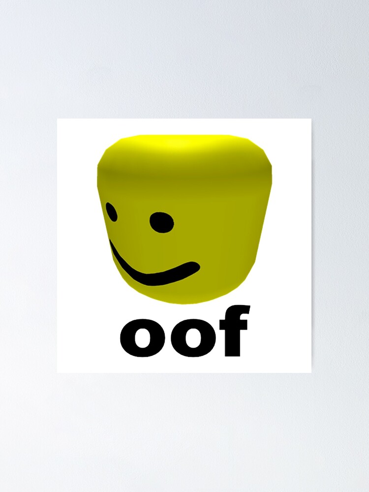 Roblox Oof Poster By Amemestore Redbubble - oof.jpg roblox