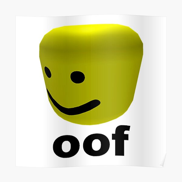 Roblox Oof Poster By Amemestore Redbubble - memes de roblox oof