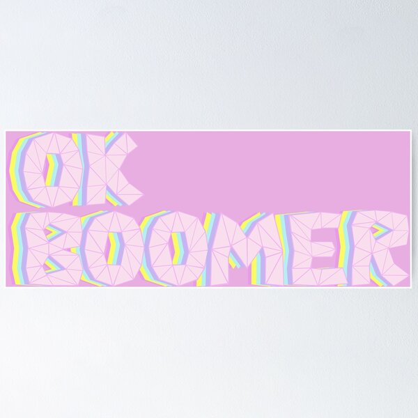Item preview, OK Boomer designed and sold by PWN3.