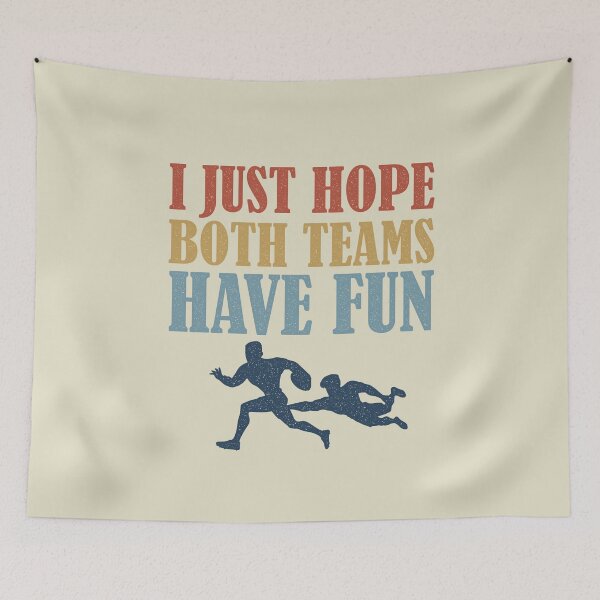 Item preview, I Just Hope Both Teams Have Fun Rugby Mom Fan designed and sold by d247.