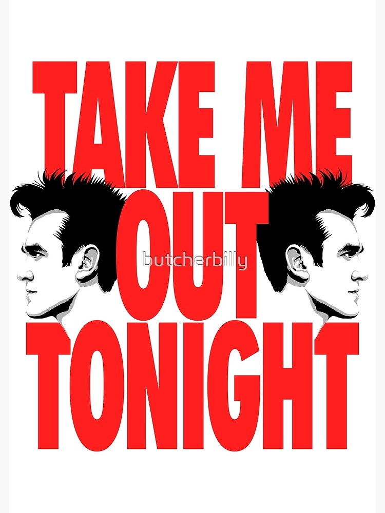 take-me-out-tonight-poster-for-sale-by-butcherbilly-redbubble