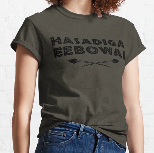 Hasa Diga Eebowai Classic T-Shirt