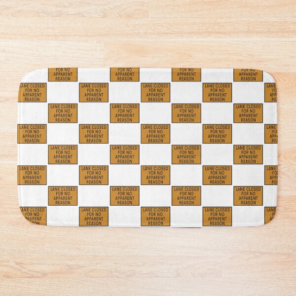 Item preview, Road sign - "Lane closed for no apparent reason" designed and sold by funkyworm.