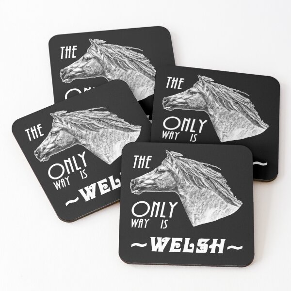 Item preview, The Only Way is Welsh - Welsh Pony Appreciation designed and sold by Ladyfyre.