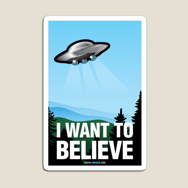I Want to Believe Magnet