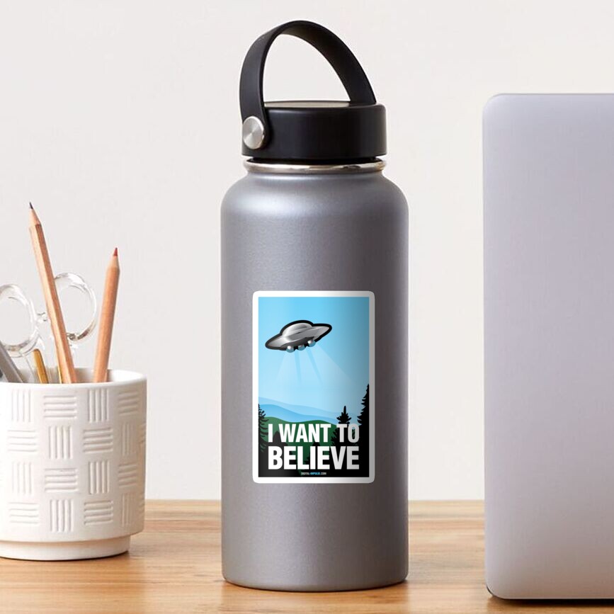 I Want to Believe Sticker