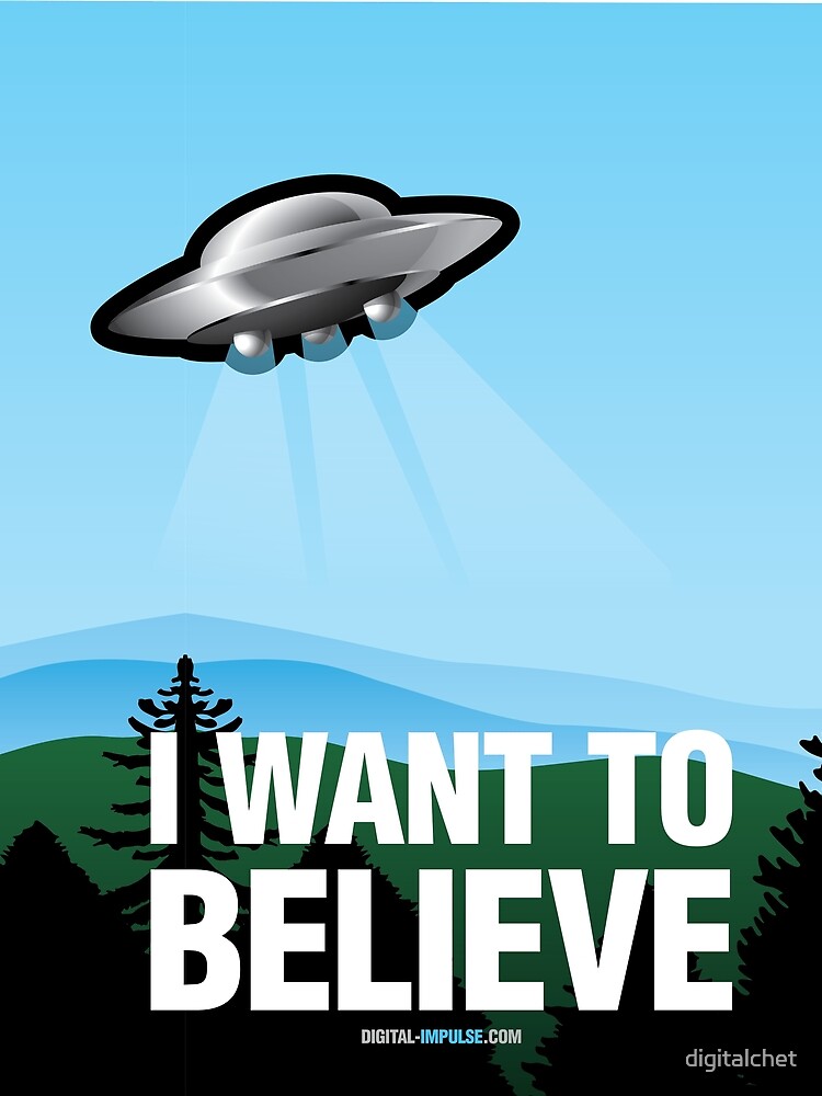 I Want to Believe by digitalchet