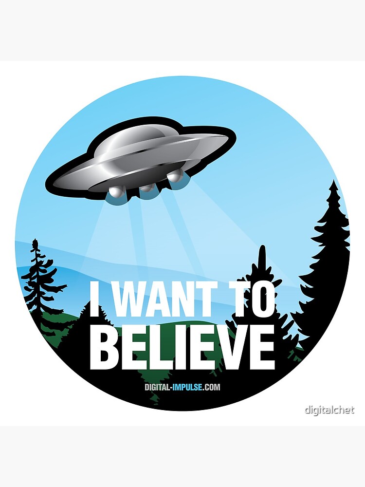 I Want to Believe by digitalchet