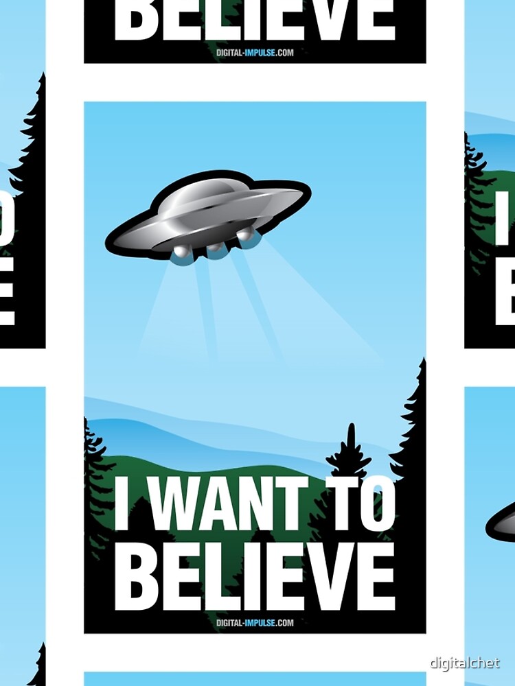 I Want to Believe by digitalchet