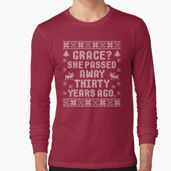 grace she passed away 30 years ago shirt