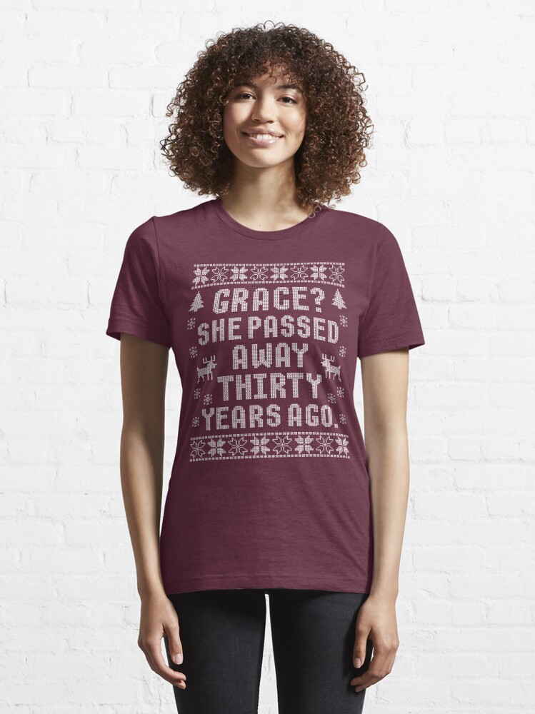 grace she passed away 30 years ago shirt