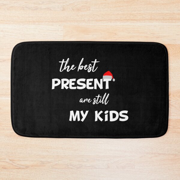 Item preview, Christmas - The Best Present are still my kids designed and sold by dm4design.