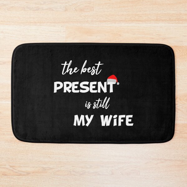 Item preview, Christmas - The Best Present is still my Wife designed and sold by dm4design.