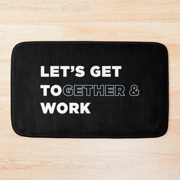 Item preview, Let's Get Together & Work designed and sold by BrianSmith84.