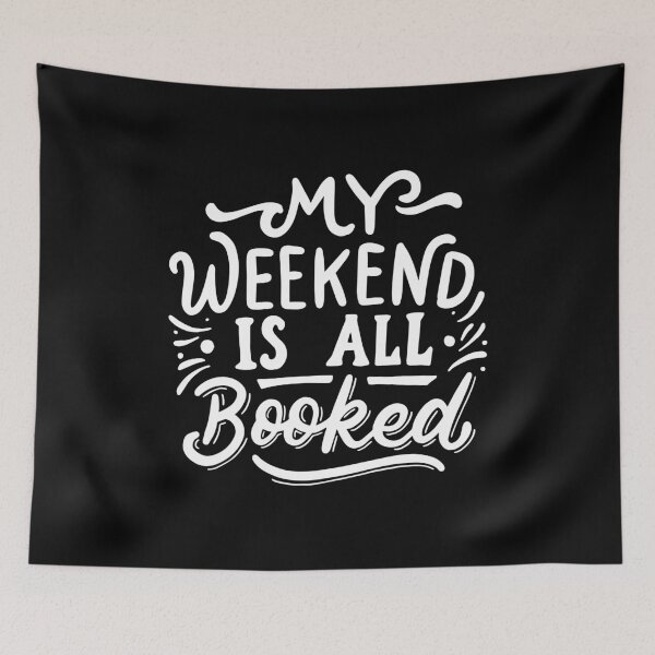 Item preview, My Weekend Is All Booked Geeky Cute Reading Pun designed and sold by yesqueen.