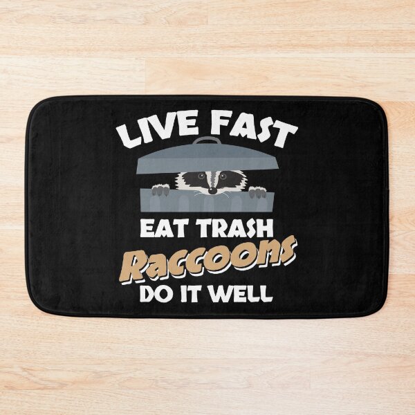 Item preview, Funny Raccoon Lover Gift - Live Fast Eat Trash Raccoons Do It Well - Trash Panda designed and sold by kntranhoang.