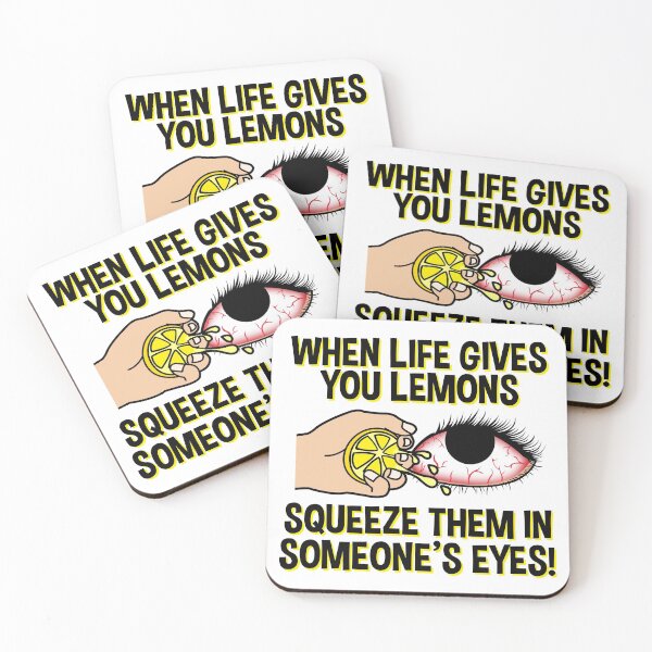 Item preview, When life gives you lemons squeeze them into someones eyes! designed and sold by nmdesigns1.