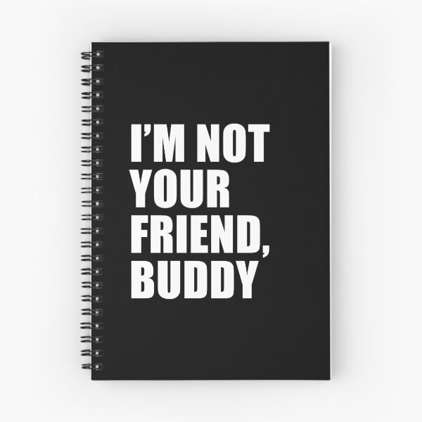 Item preview, I'm Not Your Friend (Black) | South Park designed and sold by quoteedesigns.