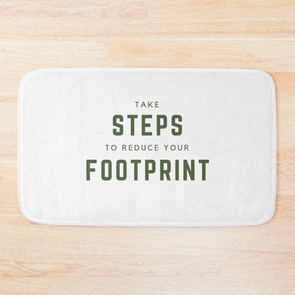 Item preview, Take Steps To Reduce Your Footprint designed and sold by IntegrityDesign.