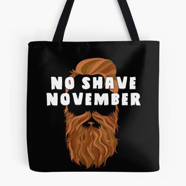 Item preview, No Shave November | Let Those Glorious Locks Flow designed and sold by SuperUberLame.