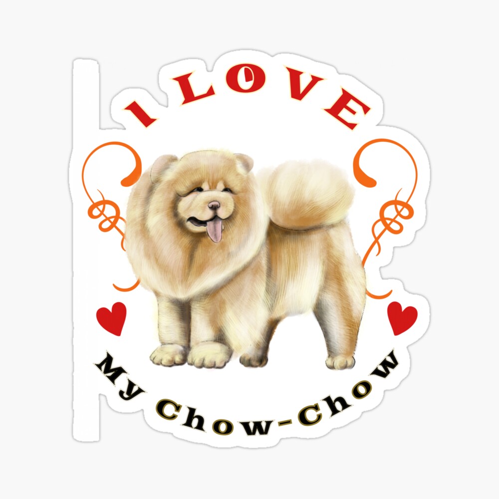 i love my chow chow