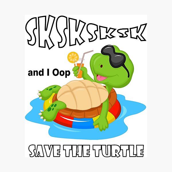 Artikelvorschau, SkSkSk und ich Oop Save Turtles Meme entworfen und verkauft von jonathanptk.