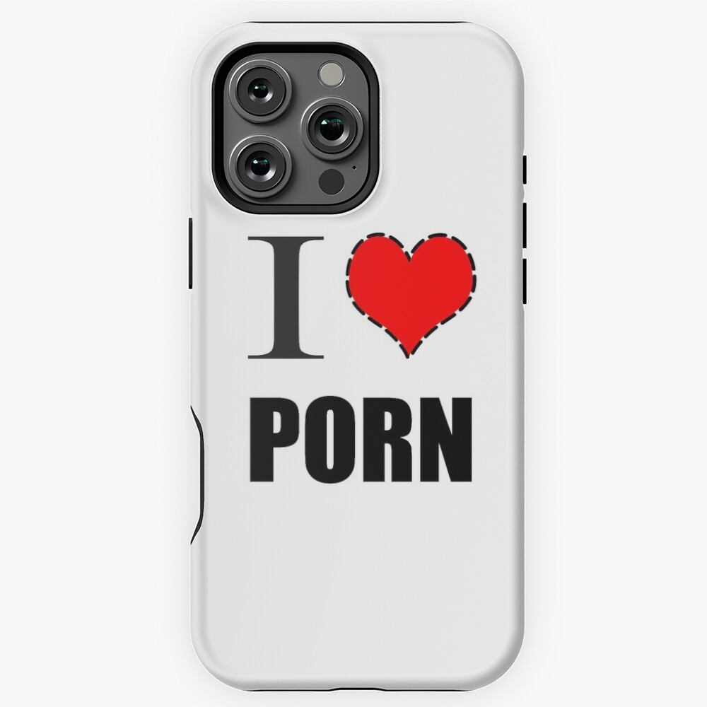 I Heart Porn iPhone Case for Sale by spookydooky | Redbubble