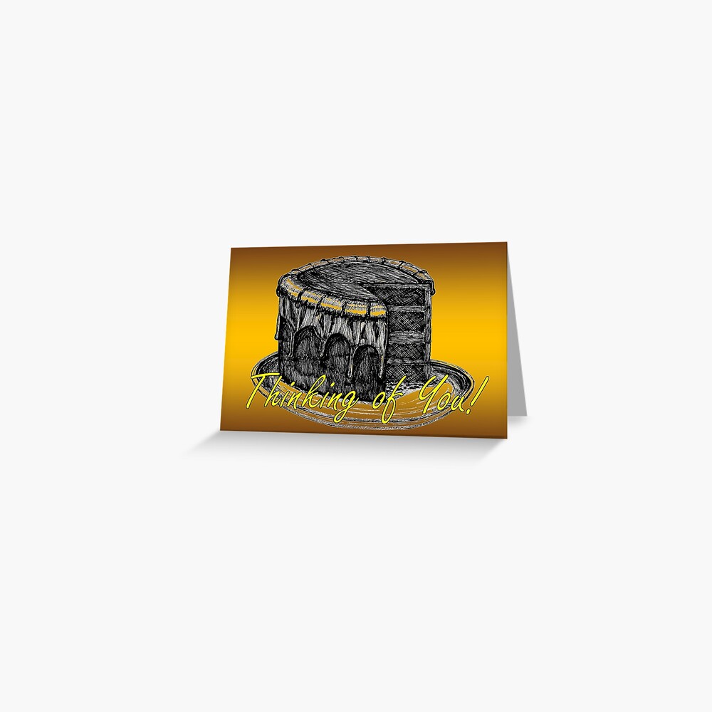 Chocolate Cake - Thinking of You Card Greeting Card