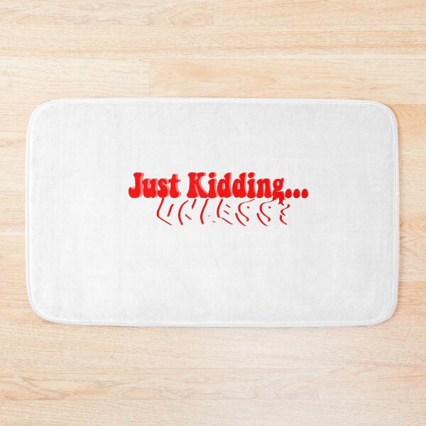 Item preview, Just kidding...Unless? Sticker Tik Tok Meme designed and sold by Retrop0lis.