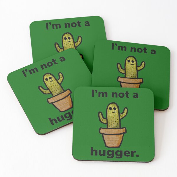 Item preview, I’m not a hugger cactus designed and sold by GinaNJames.