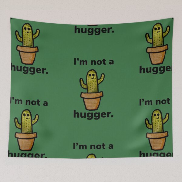 Item preview, I’m not a hugger cactus designed and sold by GinaNJames.