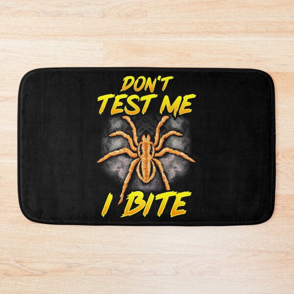 Item preview, Funny Don't Test Me I Bite Sarcastic Tarantula designed and sold by perfectpresents.