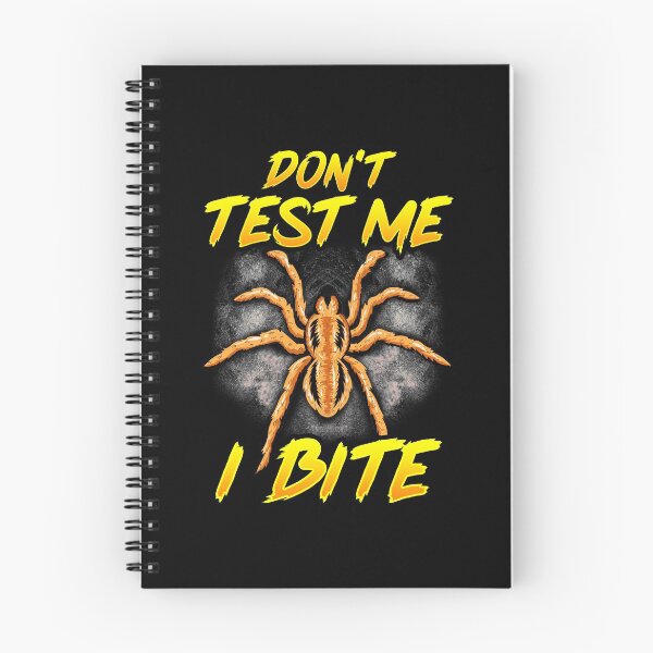 Item preview, Funny Don't Test Me I Bite Sarcastic Tarantula designed and sold by perfectpresents.