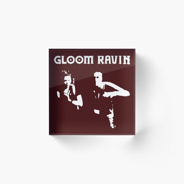 Gloom Ravin Acrylic Block