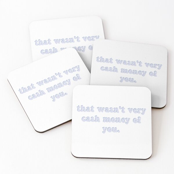 Item preview, "That wasn't very cash money of you." Blue Sticker designed and sold by laurencude.