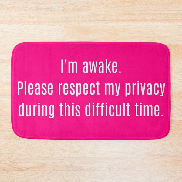 Item preview, Please Respect My Privacy designed and sold by angryblondeart.