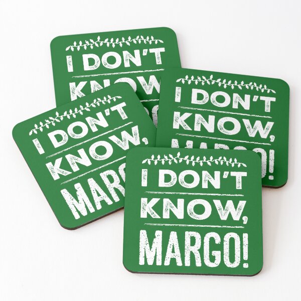 Item preview, I Don't Know, Margo! designed and sold by havatees.