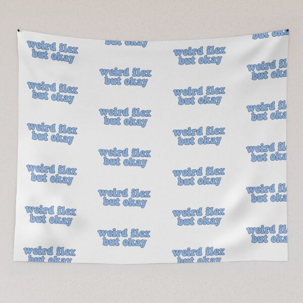 Item preview, "Weird flex but okay" blue sticker designed and sold by laurencude.