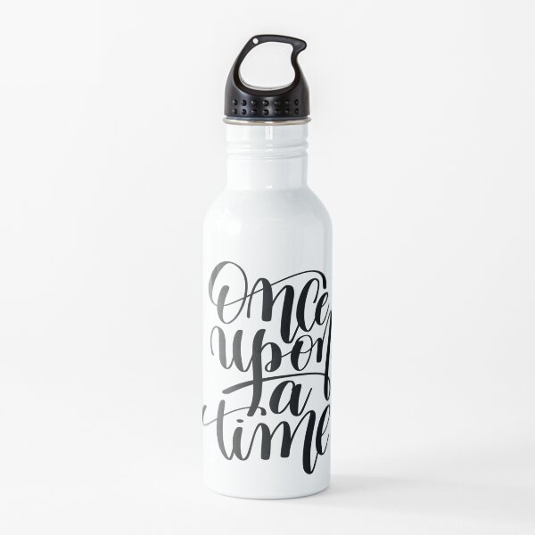 Once Upon A Time Inspirational Quotes Water Bottle