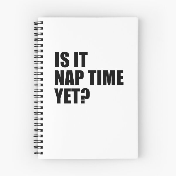 Item preview, Is It Nap Time Yet? designed and sold by quoteedesigns.
