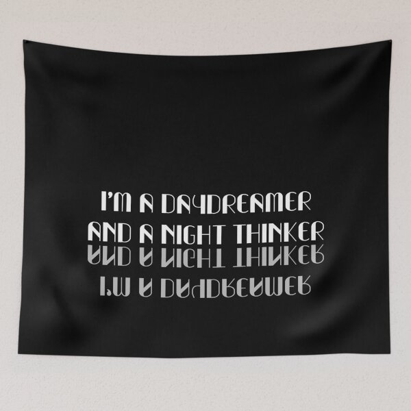 Item preview, I'm a daydreamer and a night thinker designed and sold by gingerlouls.
