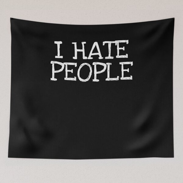 Item preview, I Hate People designed and sold by The5thDesign.