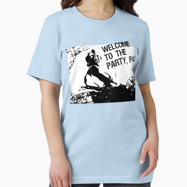 Item preview, Welcome to the party, pal! designed and sold by garykemble.