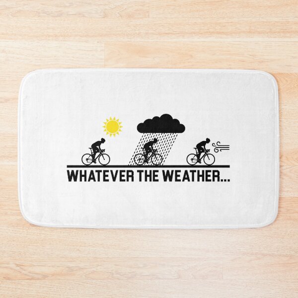 Artikelvorschau, Was auch immer das Wetter Radfahren Design entworfen und verkauft von TheKayArtist.